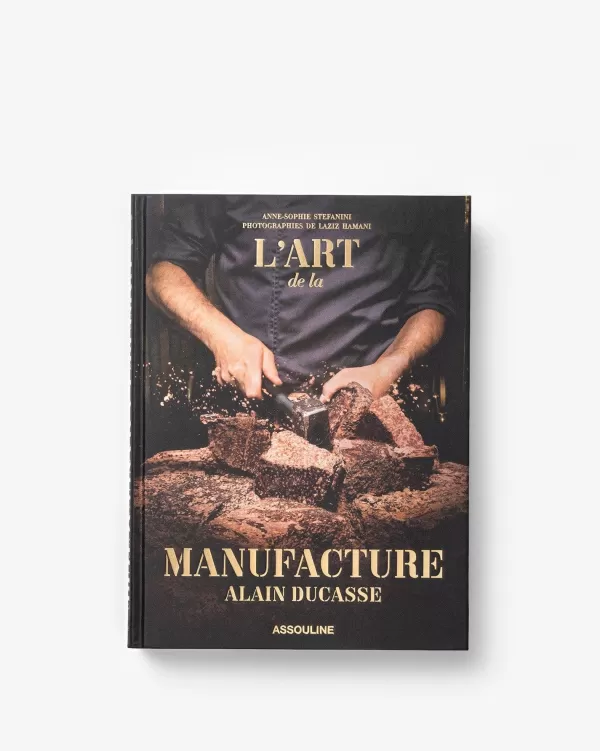 Best Sale The Art Of Manufacture: Alain Ducasse Classics